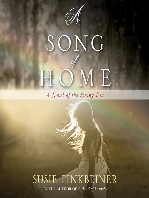 Title details for A Song of Home by Susie Finkbeiner - Wait list